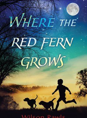 现货 红色羊齿草的故乡 英文原版 Where the Red Fern Grows