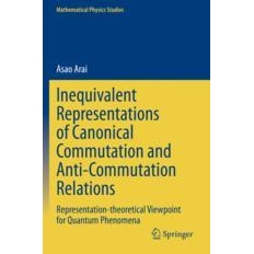 预订 Inequivalent Representations of Canonical Commutation and Anti-Commutation Relations Representation-theoretical Vie