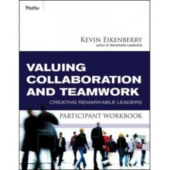预订 Valuing Collaboration And Teamwork Participant Workbook: Creating Remarkable Leaders 重视协作和团队精神参与者工作手