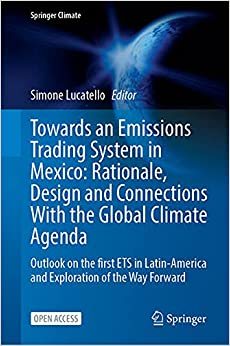 【预订】Towards an Emissions Trading System in Mexico: Rationale, Design and 9783030827588