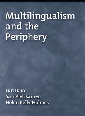 【预订】Multilingualism and the Periphery