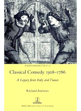 预订 Classical Comedy 1508-1786: A Legacy from Italy and France: 9781839540974