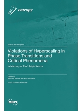 预订 Violations of Hyperscaling in Phase Transitions and Critical Phenomena: In Memory of Prof. Ralph Kenna: 97837258514