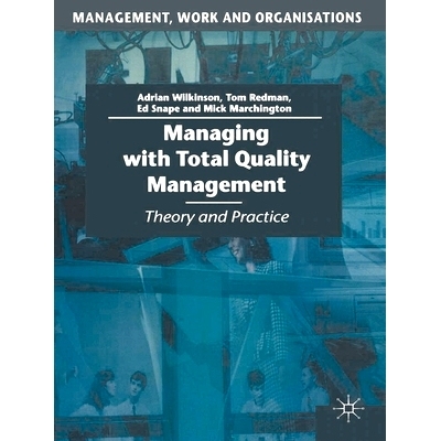预订 Managing with Total Quality Management: Theory and Practice: 9780333620076
