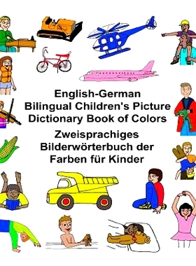 预订 English-German Bilingual Children’s Picture Dictionary Book of Colors Zweisprachiges Bilderworterbuch Der Farben F
