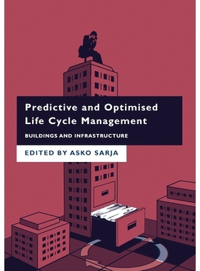 预订 Predictive and Optimised Life Cycle Management: Buildings and Infrastructure 预测和优化的生命周期管理：建筑物和基础