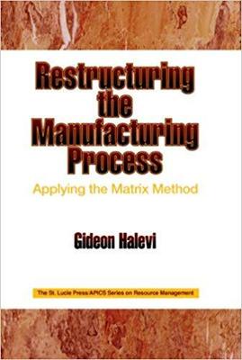 【预订】Restructuring the Manufacturing Process Applying the Matrix Method