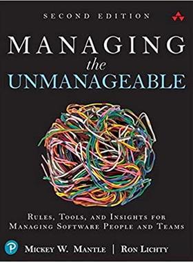 【预订】Managing the Unmanageable: Rules, Tools, and Insights for Managing Software People and Teams