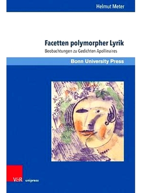 预订 Facetten polymorpher Lyrik: Beobachtungen zu Gedichten Apollinaires 多形态诗歌的面貌：对阿波利奈尔诗歌的观察: 97838