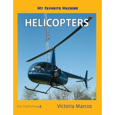 预订 My Favorite Machine: Helicopters: 9781532416309