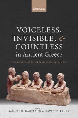[预订]Voiceless, Invisible, and Countless in Ancient Greece 9780198889601