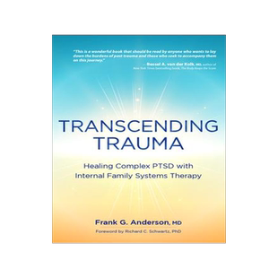 预订 Transcending Trauma: Healing Complex Ptsd with Internal Family Systems 9781683733973