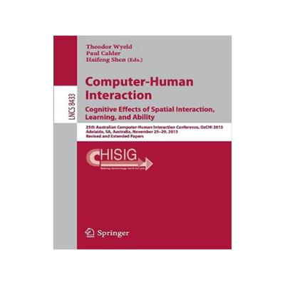 预订 Computer-Human Interaction. Cognitive Effects of Spatial Interaction, Learning, and Ability
