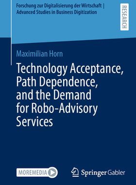 预订 Technology Acceptance, Path Dependence, and the Demand for Robo-Advisory Services