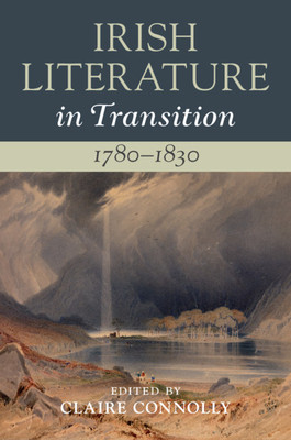 【预订】Irish Literature in Transition, 1780-1830: Volume 2