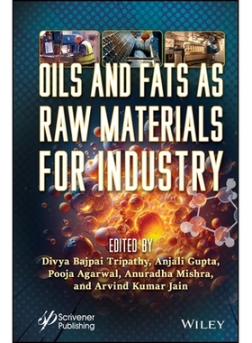 预订 Oils and Fats as Raw Materials for Industry 作为工业原料的油与脂肪: 9781119910411