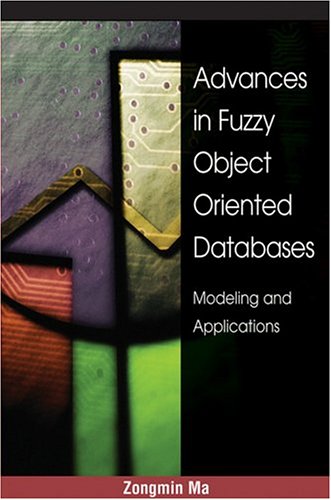 【预订】Advances in Fuzzy Object-Oriented Databases