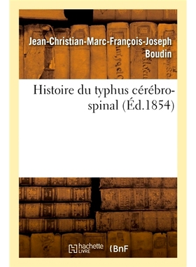预订 Histoire du typhus cérébro-spinal ou de la maladie improprement 有脑脊髓斑疹伤寒病史或疾病不当: 9782014114881