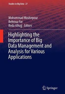 【预订】Highlighting the Importance of Big Data Management and Analysis for Various Applications