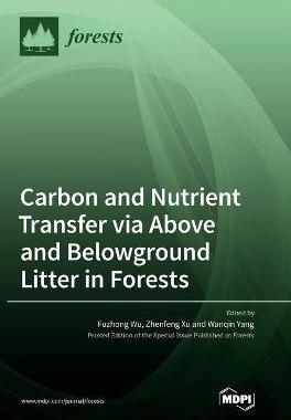 [预订]Carbon and Nutrient Transfer via Above and Belowground Litter in Forests 9783036565019