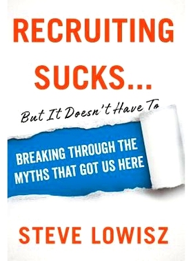 预订 Recruiting Sucks...But It Doesn’t Have To: 9781544501734