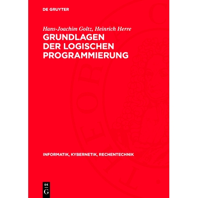 预订 Grundlagen der logischen Programmierung: 9783112773208