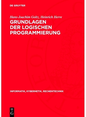 预订 Grundlagen der logischen Programmierung: 9783112773208