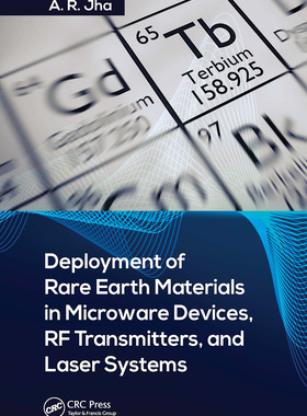 【预订】Deployment of Rare Earth Materials in Microware Devices, RF Transmit 9781032401409