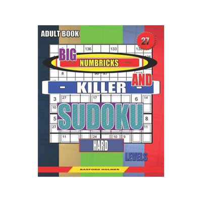 [预订]Adult book. Big Numbricks and Killer sudoku. Hard levels.: Very large font. Glorious puzzles. 9781082572500