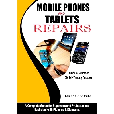 预订 Mobile Phones and Tablets Repairs: A Complete Guide for Beginners and Professionals: 9789789534111