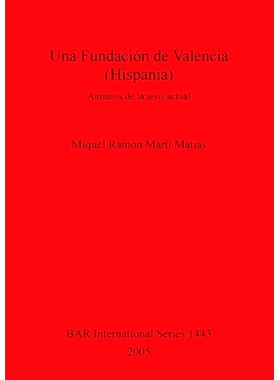 预订 Una Fundación de Valencia (Hispania): Antítesis de la tesis actual 巴伦西亚基金会（西班牙）: 9781841717265