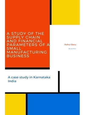 预订 A Study of the Supply Chain and Financial Parameters of a Small Manufacturing Business