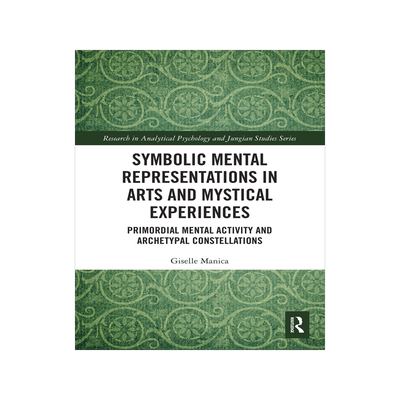 [预订]Symbolic Mental Representations in Arts and Mystical Experiences 9780367505370