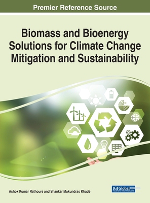 【预订】Biomass and Bioenergy Solutions for Climate Change Mitigation and Su 9781668452691