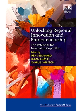 预订 Unlocking Regional Innovation and Entrepreneurship: The Potential for Increasing Capacities 释放区域创新创业活力: 9