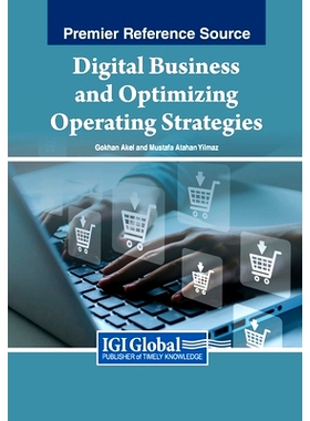 预订 Digital Business and Optimizing Operating Strategies 数字化商业与优化运营策略: 9798369304297