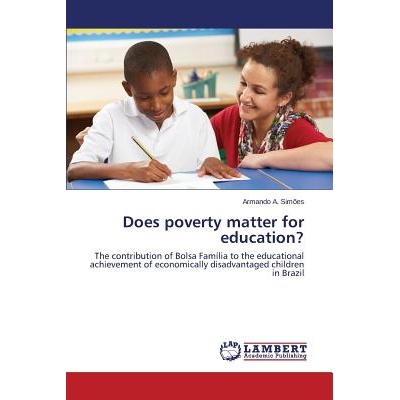 预订 Does poverty matter for education?: The contribution of Bolsa Família to the educational achievement of economical