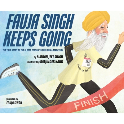 预订 Fauja Singh Keeps Going: The True Story of the Oldest Person to Ever Run a Marathon: 9780525555094
