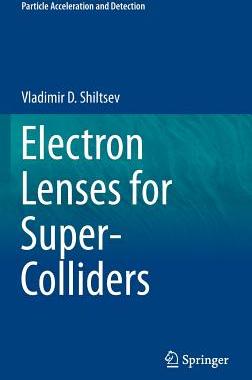 【预订】Electron Lenses for Super-Colliders