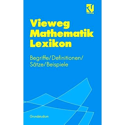 预订 Vieweg Mathematik Lexikon: Begriffe/Definitionen/Sätze/Beispiele für das Grundstudium: 9783528163082