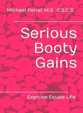 预订 Serious Booty Gains: Exercise Equals Life: 9798864312445