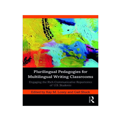 [预订]Plurilingual Pedagogies for Multilingual Writing Classrooms 9781032186184