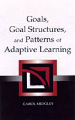 【预订】Goals, Goal Structures, and Patterns of Adaptive Learning