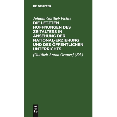 预订 Die letzten Hoffnungen des Zeitalters in Ansehung der National-Erziehung und des öffentlichen Unterrichts: 9783112