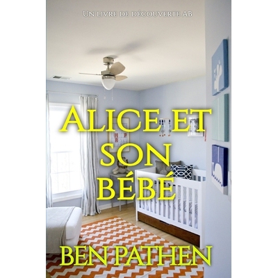 预订 Alice et son bébé: Une histoire de couches féminines ABDL 9798246450369