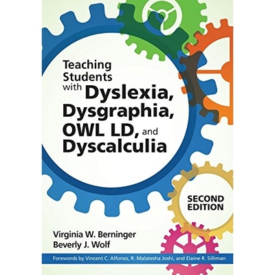 预订 Dyslexia, Dysgraphia, OWL LD, and Dyscalculia: Lessons from Teaching and Science 阅读障碍，书写障碍，OWL LD和计算障