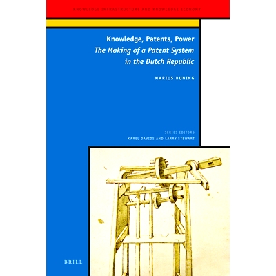 The Making of a Patent System in the Dut