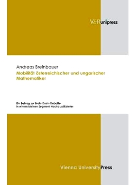 预订 Mobilität österreichischer und ungarischer Mathematiker: Ein Beitrag zur Brain Drain-Debatte in einem kleinen Seg