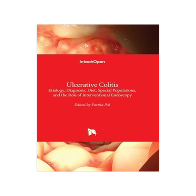 [预订]Ulcerative Colitis - Etiology, Diagnosis, Diet, Special Populations, and the Role of Interventional  9781803552941