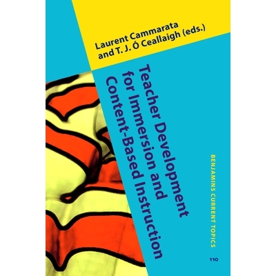 预订 Teacher Development for Immersion and Content-Based Instruction. 沉浸式教学和基于内容教学的教师发展: 9789027207487